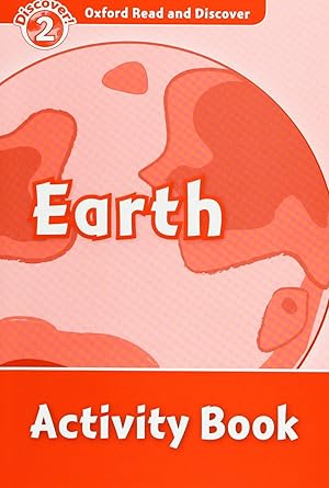Imagen del vendedor de Oxford Read & Discover. Level 2. Earth: Activity Book a la venta por Imosver