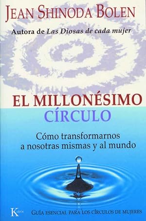 Seller image for El millonsimo crculo Cmo transformarnos a nosotras mismas y al mundo for sale by Imosver