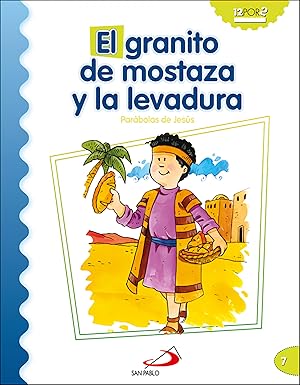 Image du vendeur pour El granito de mostaza y la levadura Parbolas de Jess mis en vente par Imosver