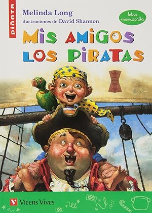 Seller image for Mis Amigos Los Piratas (letra Manuscrita) for sale by Imosver