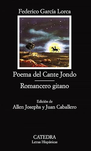 Poema del Cante Jondo/ Romancero gitano