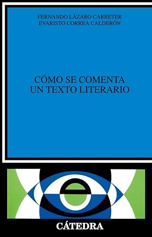 Como se comenta texto literario.(critica y estudios litera.)