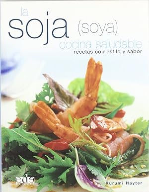 Bild des Verkufers fr La soja (soya), cocina saludable zum Verkauf von Imosver