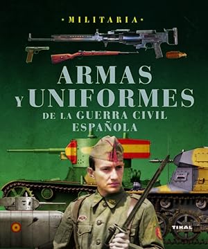 Armas y uniformes de la guerra civil española