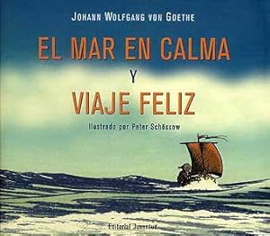 Seller image for El mar en calma y feliz viaje for sale by Imosver