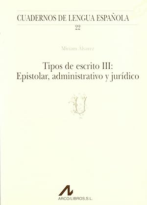 Seller image for Tipos de escrito III: epistolar, administrativo y jurdico for sale by Imosver