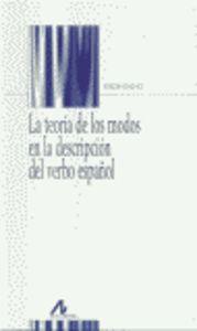 Seller image for La teora de los modos en la descripcin del verbo espaol. for sale by Imosver