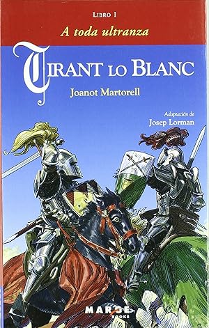 Seller image for Tirant lo Blanc. Libro I - A toda ultranza for sale by Imosver
