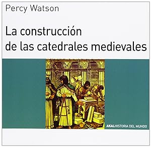 Seller image for Construccion de las catedrales medievales for sale by Imosver