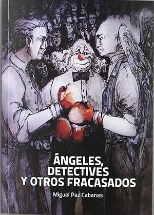 Seller image for Angeles, detectives y otros fracasados for sale by Imosver