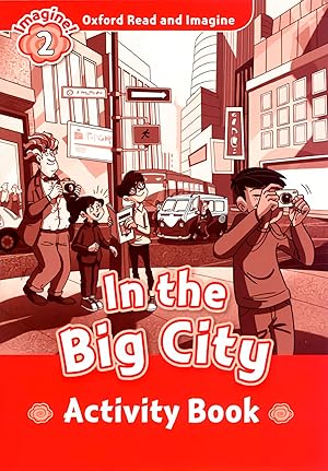 Oxford Read & Imagine 2 In The Big City Activity Book