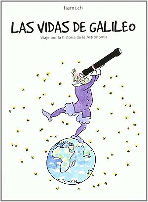 Imagen del vendedor de Op/290-las vidas de galileo viaje por la historia de la astronomia a la venta por Imosver