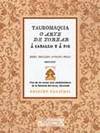Image du vendeur pour Tauromaquia o arte de torear  caballo y  pie mis en vente par Imosver
