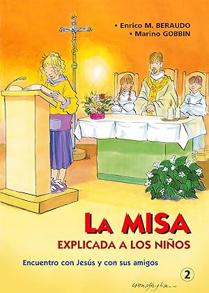 La Misa explicada a los niños Encuentro con jesús y con sus amigos
