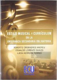 Seller image for Estilo musical y curriculum en la Enseanza Secundaria Obligatoria for sale by Imosver
