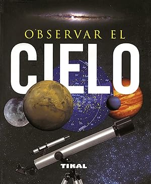 Imagen del vendedor de Observar el cielo (Enciclopedia universal) a la venta por Imosver