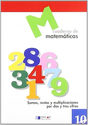Seller image for MATEMATICAS 10 - Sumas, restas y multiplicaciones por dos y tres cifras for sale by Imosver