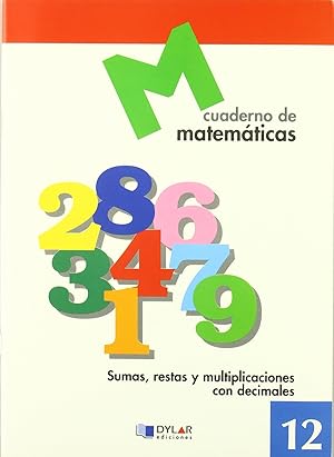 Seller image for MATEMATICAS 12 - Sumas, restas y multiplicaciones con decimales for sale by Imosver