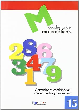 Imagen del vendedor de MATEMATICAS 15 - Operaciones combinadas con naturales y decimales a la venta por Imosver