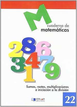 Seller image for Matemticas 22 - Sumas, restas, multiplicaciones e iniciacin a la divisin for sale by Imosver