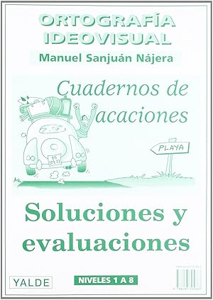 Seller image for Solucionario ortografia ideovisual para los 8 niveles. Vacaciones for sale by Imosver