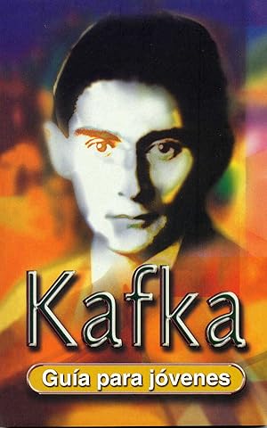 Seller image for Guia Para Jovenes: Kafka (Rustica) for sale by Imosver