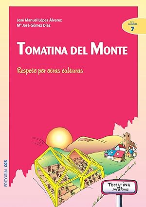 Seller image for Tomatina del monte Respeto por otras culturas for sale by Imosver