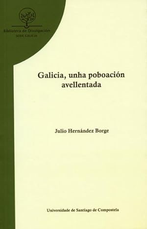 Seller image for Galicia, Unha Poboacion Avellentada for sale by Imosver