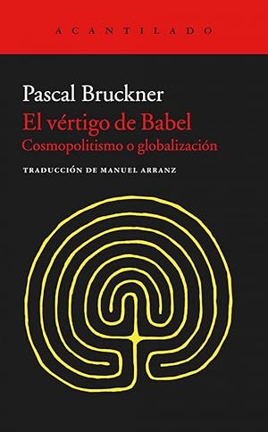 Seller image for El vrtigo de babel cosmopolitismo y globalizacin for sale by Imosver