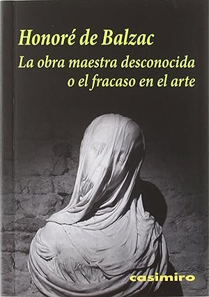 Seller image for La obra maestra desconocida o el fracaso en el arte for sale by Imosver