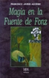 Seller image for Magia en la fuente de fonz for sale by Imosver