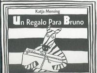 Seller image for Un regalo para Bruno for sale by Imosver