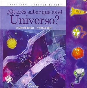 Image du vendeur pour Quieres saber que es universo mis en vente par Imosver