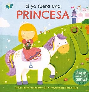 Seller image for Si yo fuera una princesa for sale by Imosver