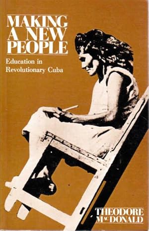 Making a New People: Education in Revolutionary Cuba