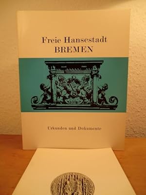 Seller image for Freie Hansestadt Bremen. Urkunden und Dokumente for sale by Antiquariat Weber