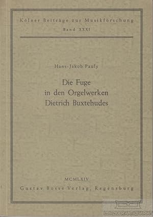 Die Fuge in den Orgelwerken Dietrich Buxtehudes.