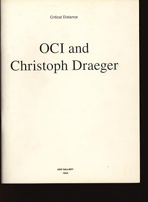 Bild des Verkufers fr OCI and Christoph Draeger. Critical Distance. Curated by Luk Lambrecht. Ado Gallery, November 18-December 22, 1993. zum Verkauf von Antiquariat Bookfarm