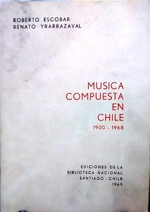 Música compuesta en Chile : 1900-1968