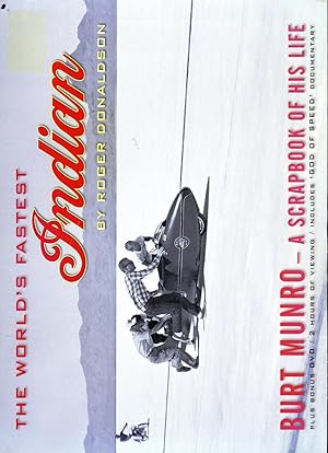 The World's Fastest Indian. Burt Munro A Scrapbook of His Life