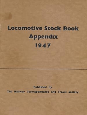 Imagen del vendedor de Locomotive Stock Book Appendix 1947 a la venta por Barter Books Ltd