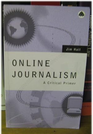 Imagen del vendedor de Online Journalism: A Critical Primer a la venta por PsychoBabel & Skoob Books