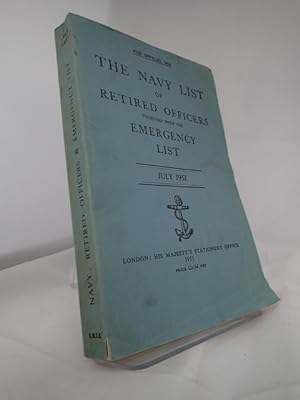 The Navy List of Retired Officers Together with the Emergency List: July 1951 Corrected to 18th J...