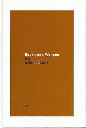 Bild des Verkufers fr Bauen und Wohnen am Schinkelplatz. Hrsg. Deutscher Werkbund Berlin e.V. zum Verkauf von Fundus-Online GbR Borkert Schwarz Zerfa