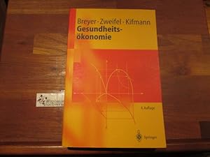 Bild des Verkufers fr Gesundheitskonomie. ; Peter S. Zweifel ; Mathias Kifmann zum Verkauf von Antiquariat im Kaiserviertel | Wimbauer Buchversand