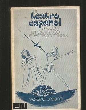 Imagen del vendedor de TEATRO ESPAOL Y SUS DIRECTRICES CONTEMPORANEAS - EL a la venta por Desvn del Libro / Desvan del Libro, SL