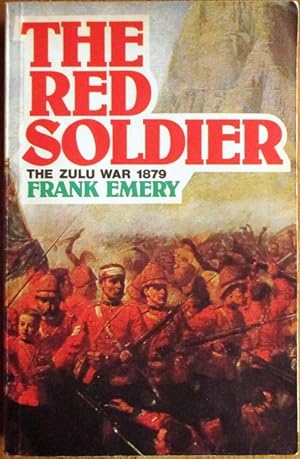 The Red Soldier Letters from the Zulu War, 1879