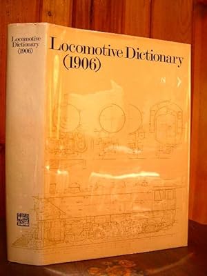 Seller image for LOCOMOTIVE DICTIONARY, 1906. for sale by Robert Gavora, Fine & Rare Books, ABAA