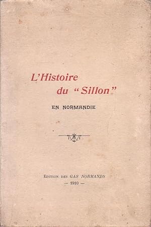 Histoire du "Sillon" en Normandie (L')