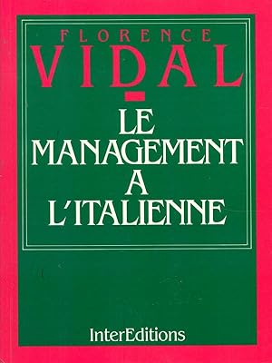 Bild des Verkufers fr Le management a l'italienne zum Verkauf von Librodifaccia
